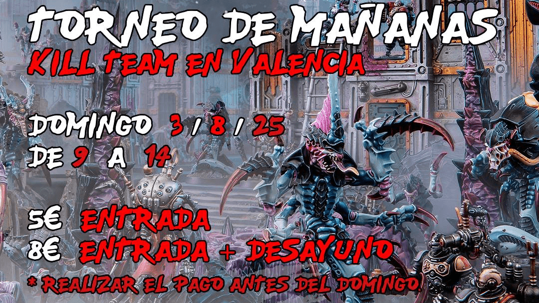 X Torneo de mañanas Kill Team en VALENCIA 21/9/25 m